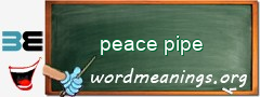 WordMeaning blackboard for peace pipe